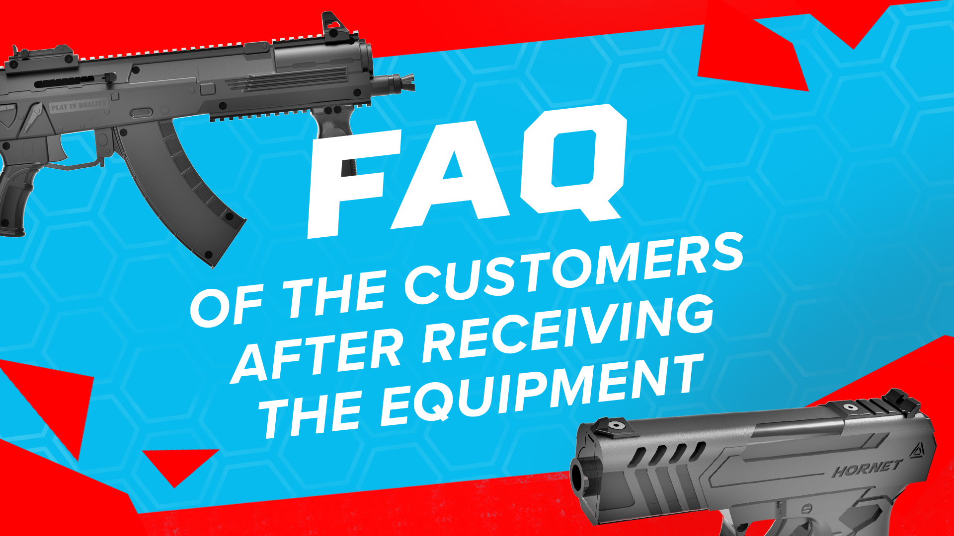 FAQ of the customers after receiving the equipment